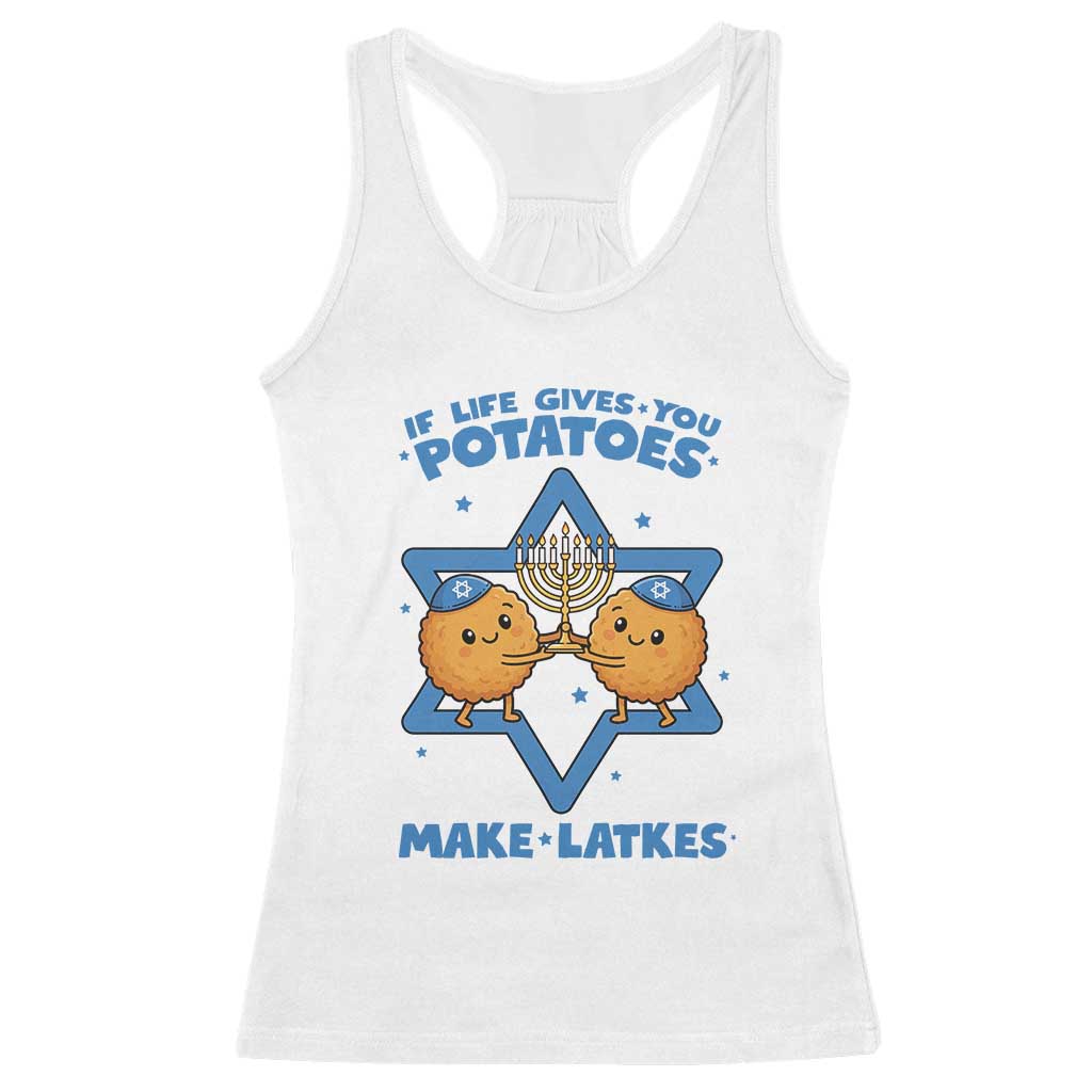 Funny Hanukkah Gift Racerback Tank Top If Life Gives You Potatoes Make Latkes - Wonder Print Shop