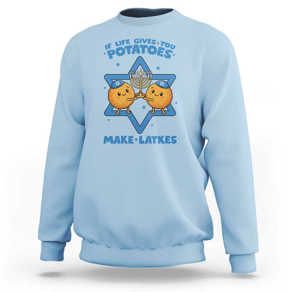Funny Hanukkah Gift Sweatshirt If Life Gives You Potatoes Make Latkes - Wonder Print Shop