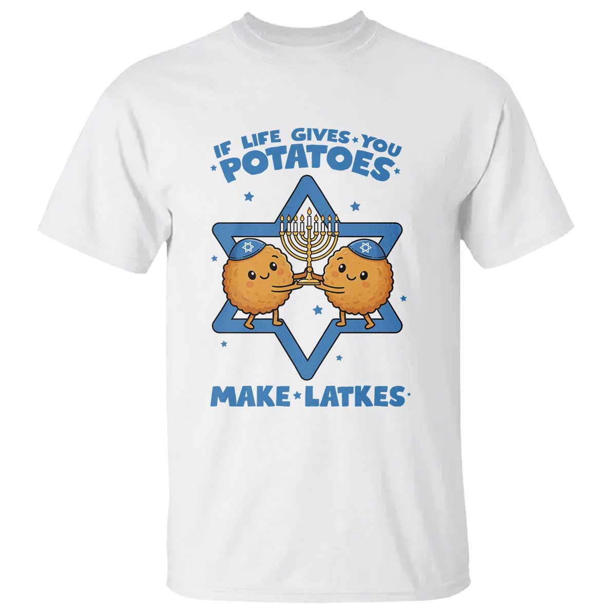 Funny Hanukkah Gift T Shirt If Life Gives You Potatoes Make Latkes - Wonder Print Shop