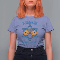 Funny Hanukkah Gift T Shirt For Women If Life Gives You Potatoes Make Latkes - Wonder Print Shop