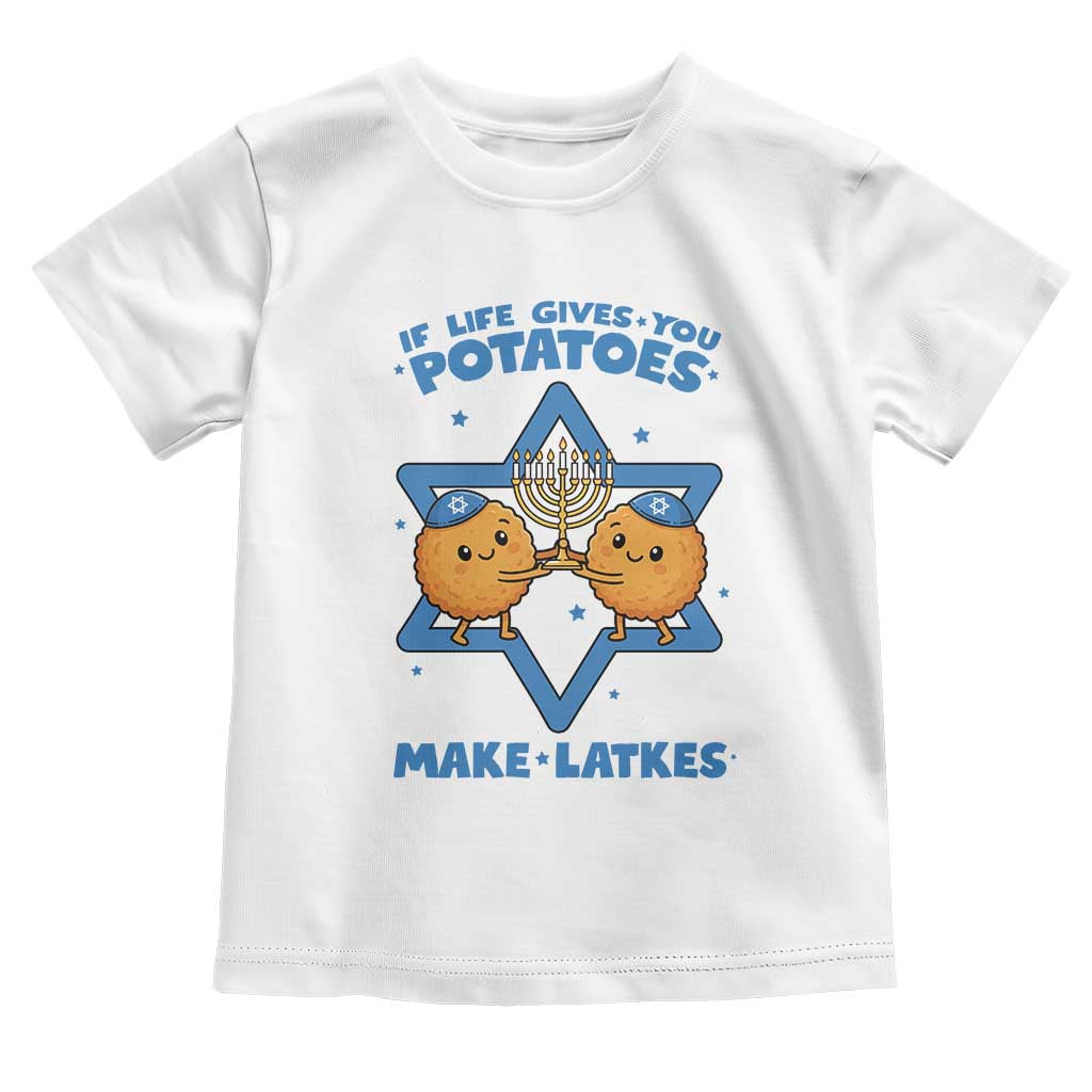 Funny Hanukkah Gift Toddler T Shirt If Life Gives You Potatoes Make Latkes - Wonder Print Shop