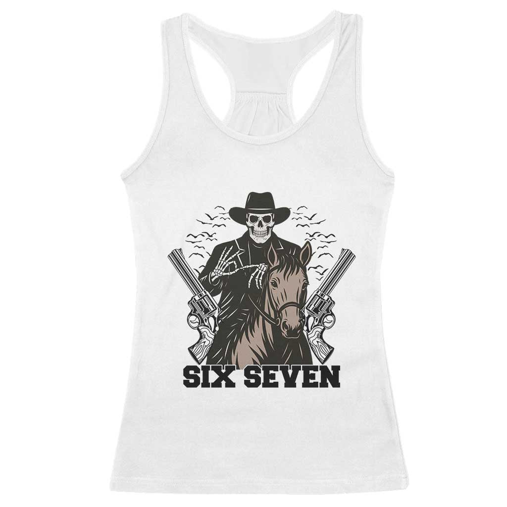 Six Seven Meme Skeleton Cowboy Racerback Tank Top Funny Western Gift - Wonder Print Shop