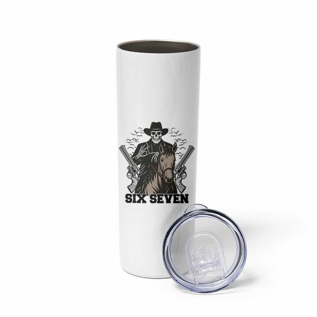 Six Seven Meme Skeleton Cowboy Skinny Tumbler Funny Western Gift - Wonder Print Shop