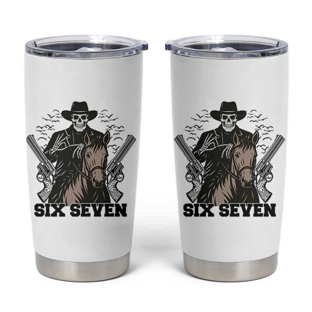 Six Seven Meme Skeleton Cowboy Tumbler Cup Funny Western Gift - Wonder Print Shop