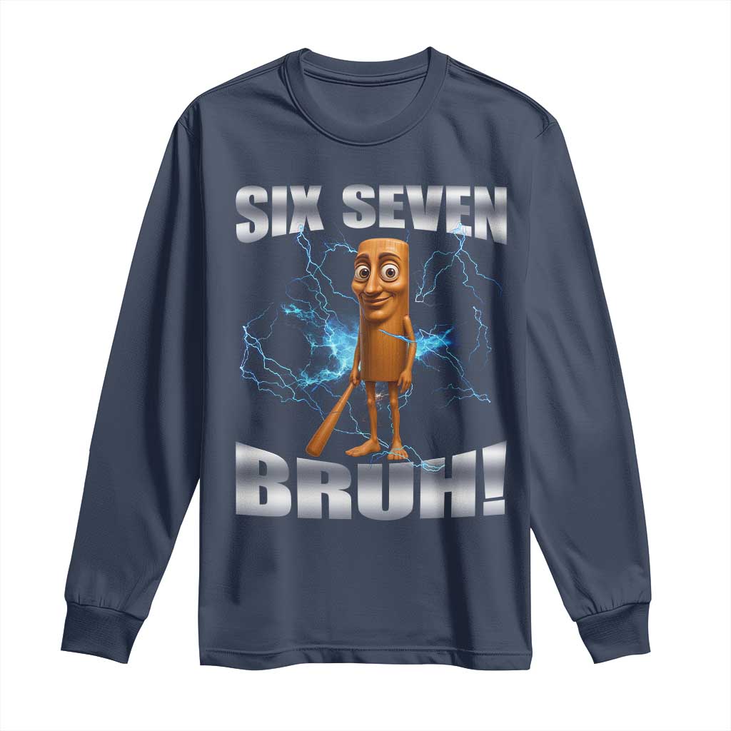 Tung Tung Sahur Six Seven Meme Long Sleeve Shirt Funny 67 Gen Alpha Gift - Wonder Print Shop