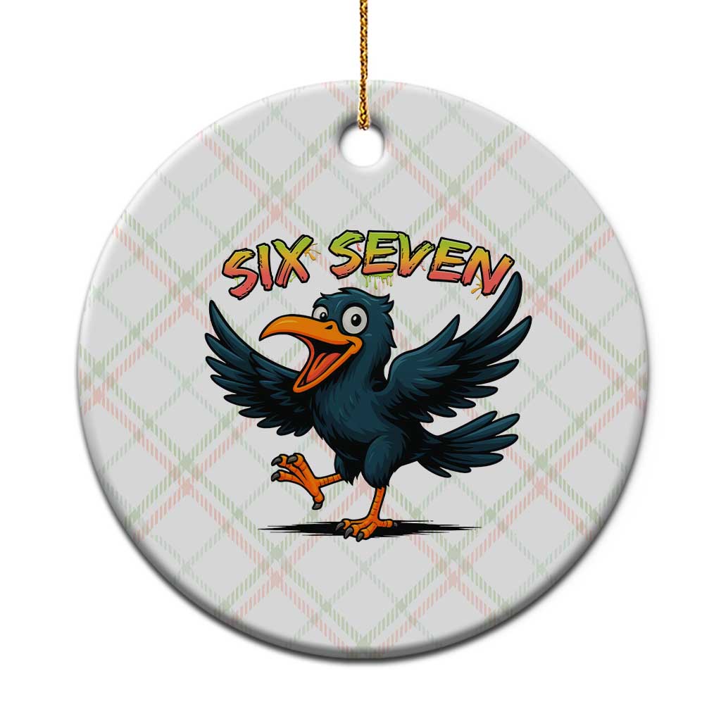 Funny Raven Six Seven Meme Trending Gift Ceramic Ornament - Wonder Print Shop