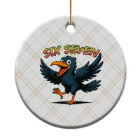Funny Raven Six Seven Meme Trending Gift Ceramic Ornament - Wonder Print Shop