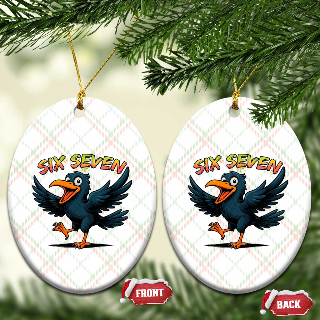 Funny Raven Six Seven Meme Trending Gift Ceramic Ornament - Wonder Print Shop