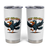 Funny Raven Six Seven Meme Trending Gift Tumbler Cup - Wonder Print Shop