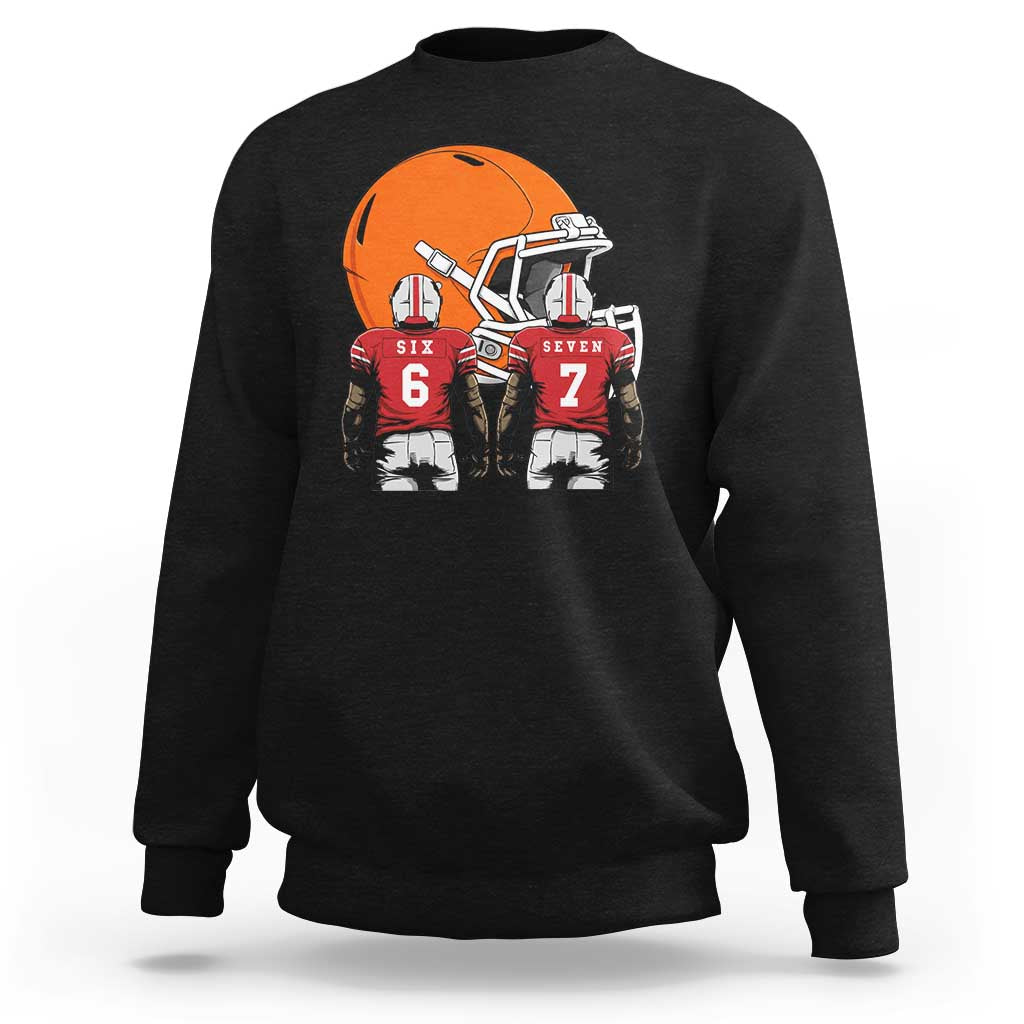 Funny American Football Sweatshirt Six Seven Meme - Wonder Print Shop