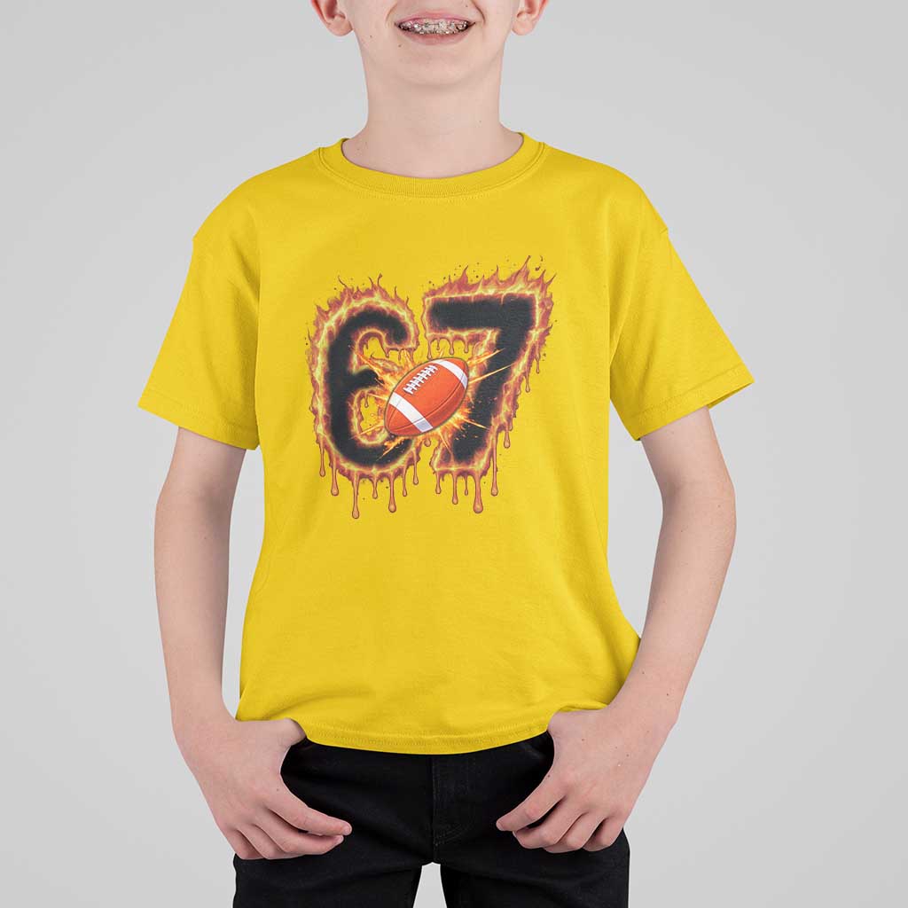 Funny American Football Six Seven T Shirt For Kid Fire Drip 67 Meme - Wonder Print Shop