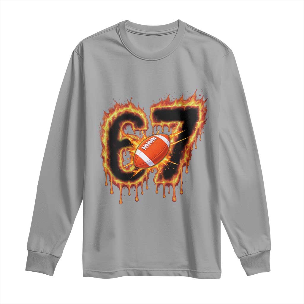 Funny American Football Six Seven Long Sleeve Shirt Fire Drip 67 Meme - Wonder Print Shop