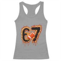 Funny American Football Six Seven Racerback Tank Top Fire Drip 67 Meme - Wonder Print Shop