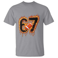 Funny American Football Six Seven T Shirt Fire Drip 67 Meme - Wonder Print Shop