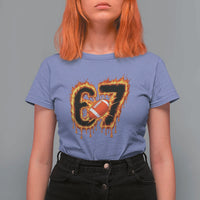 Funny American Football Six Seven T Shirt For Women Fire Drip 67 Meme - Wonder Print Shop