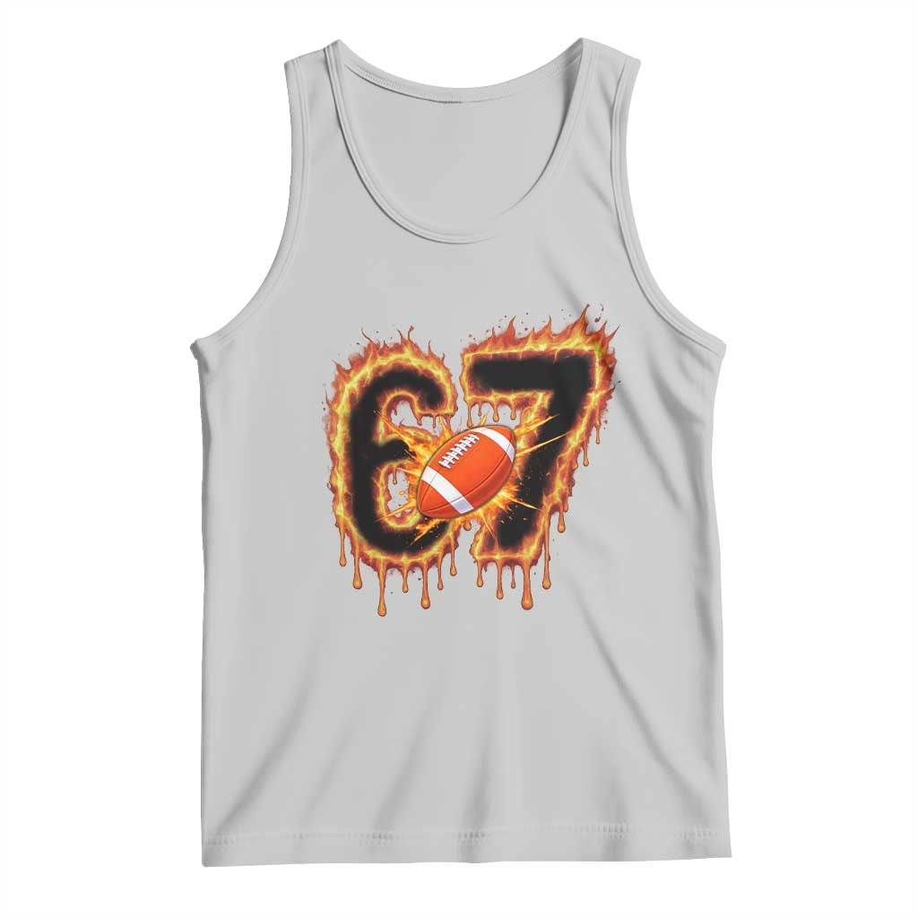 Funny American Football Six Seven Tank Top Fire Drip 67 Meme - Wonder Print Shop