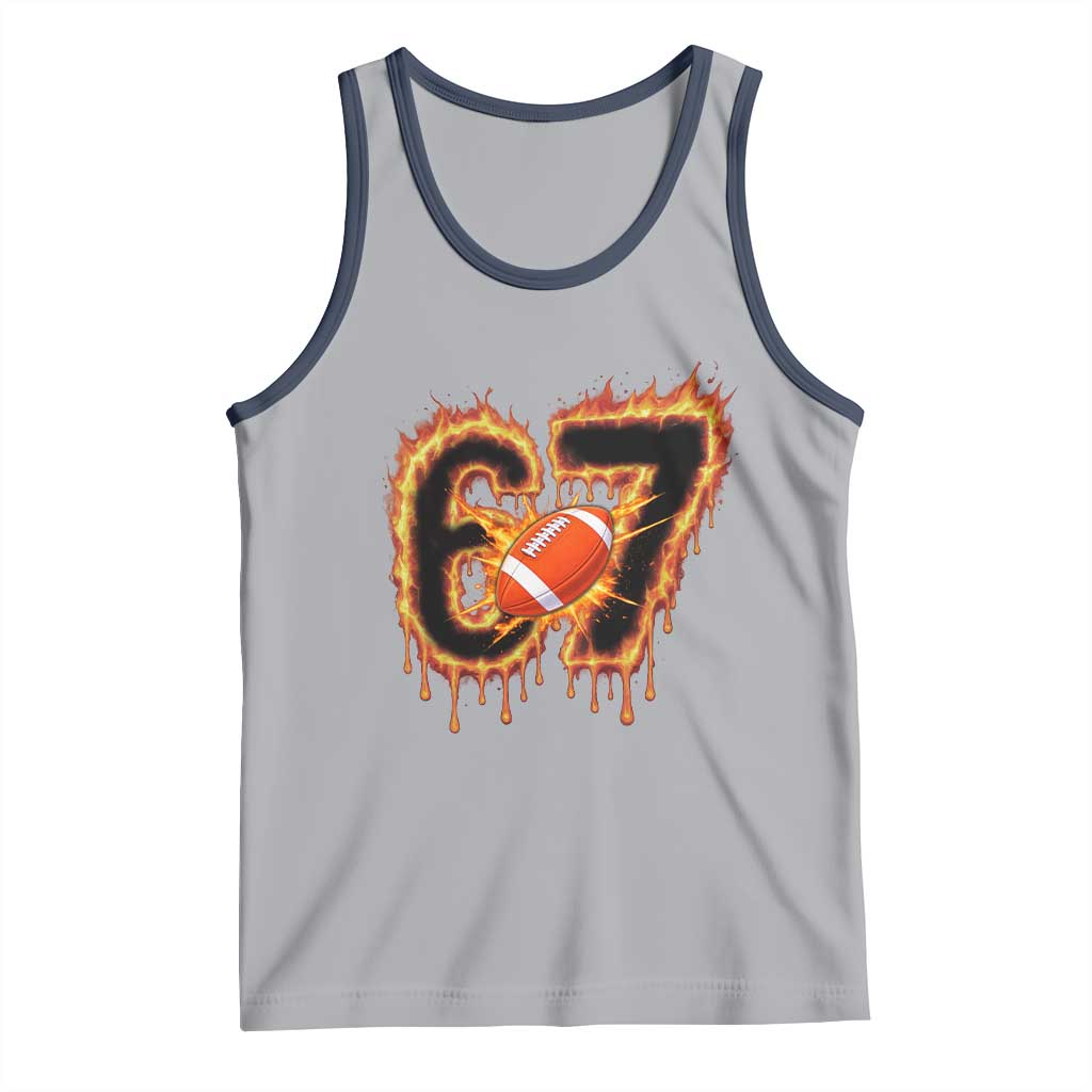 Funny American Football Six Seven Tank Top Fire Drip 67 Meme - Wonder Print Shop