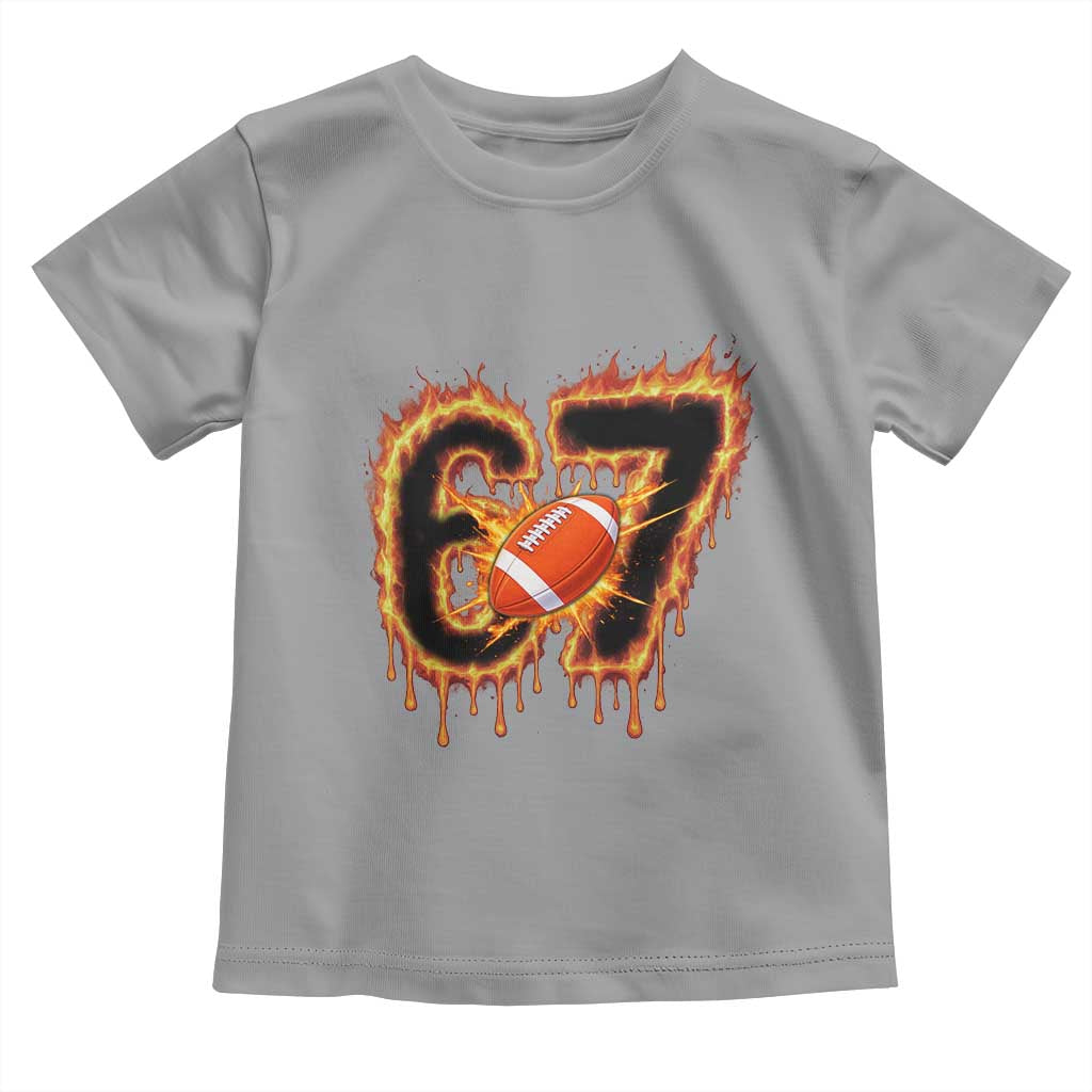 Funny American Football Six Seven Toddler T Shirt Fire Drip 67 Meme - Wonder Print Shop