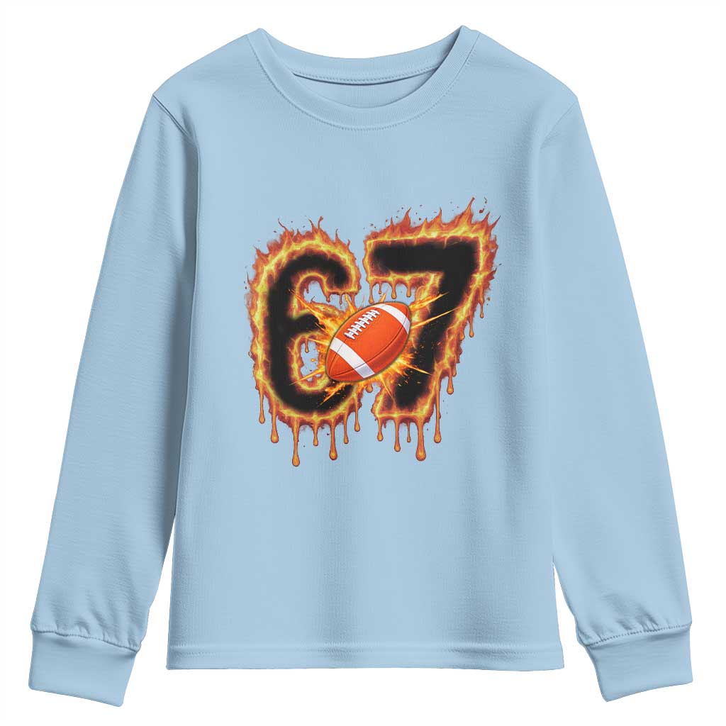 Funny American Football Six Seven Youth Sweatshirt Fire Drip 67 Meme - Wonder Print Shop