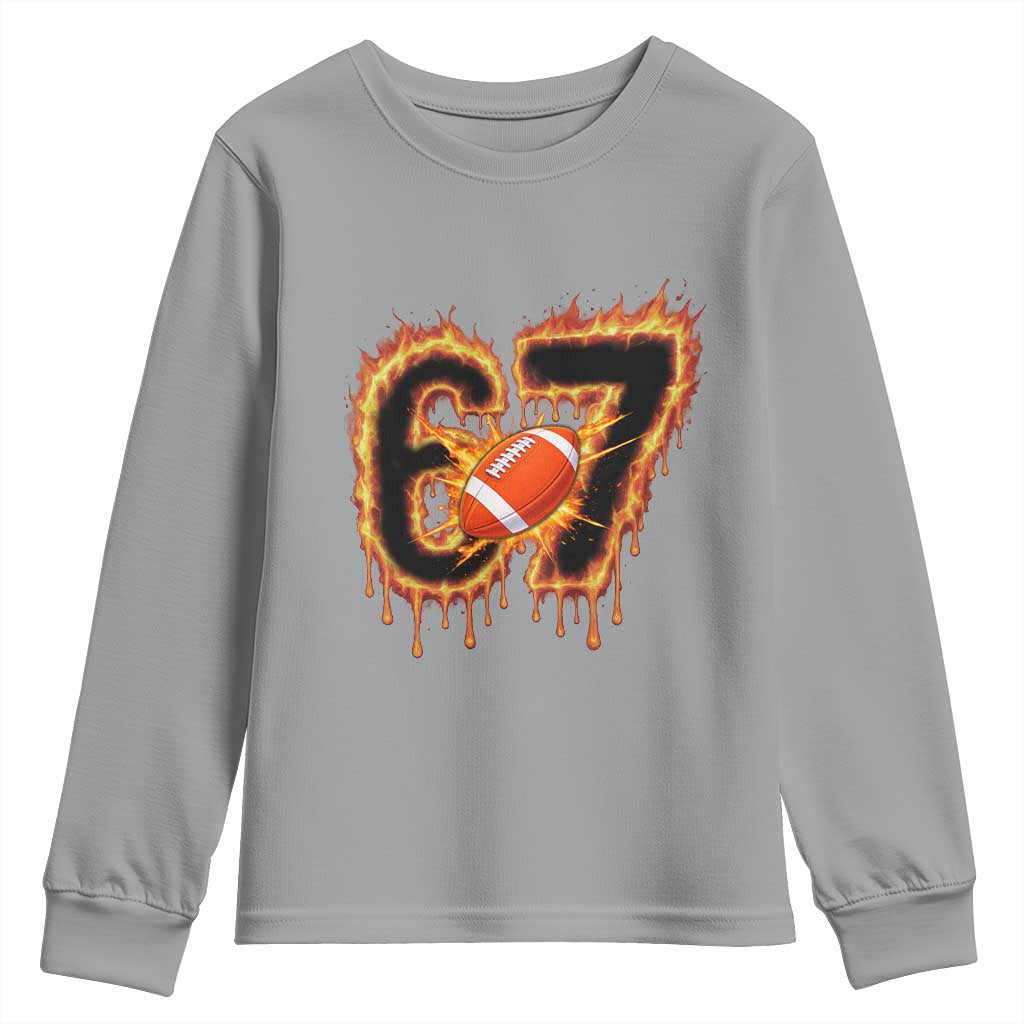 Funny American Football Six Seven Youth Sweatshirt Fire Drip 67 Meme - Wonder Print Shop