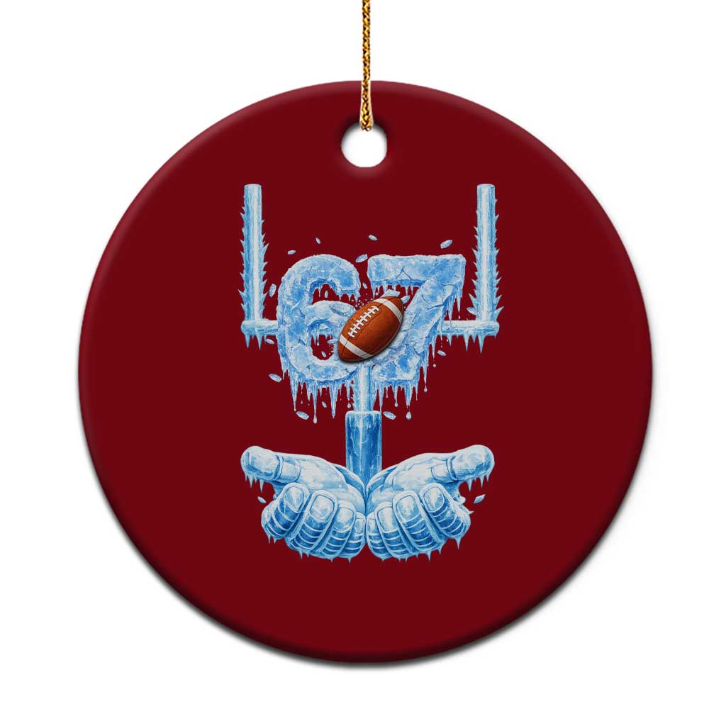 Cool Ice Effect 67 Meme Ceramic Ornament Funny American Football - Wonder Print Shop