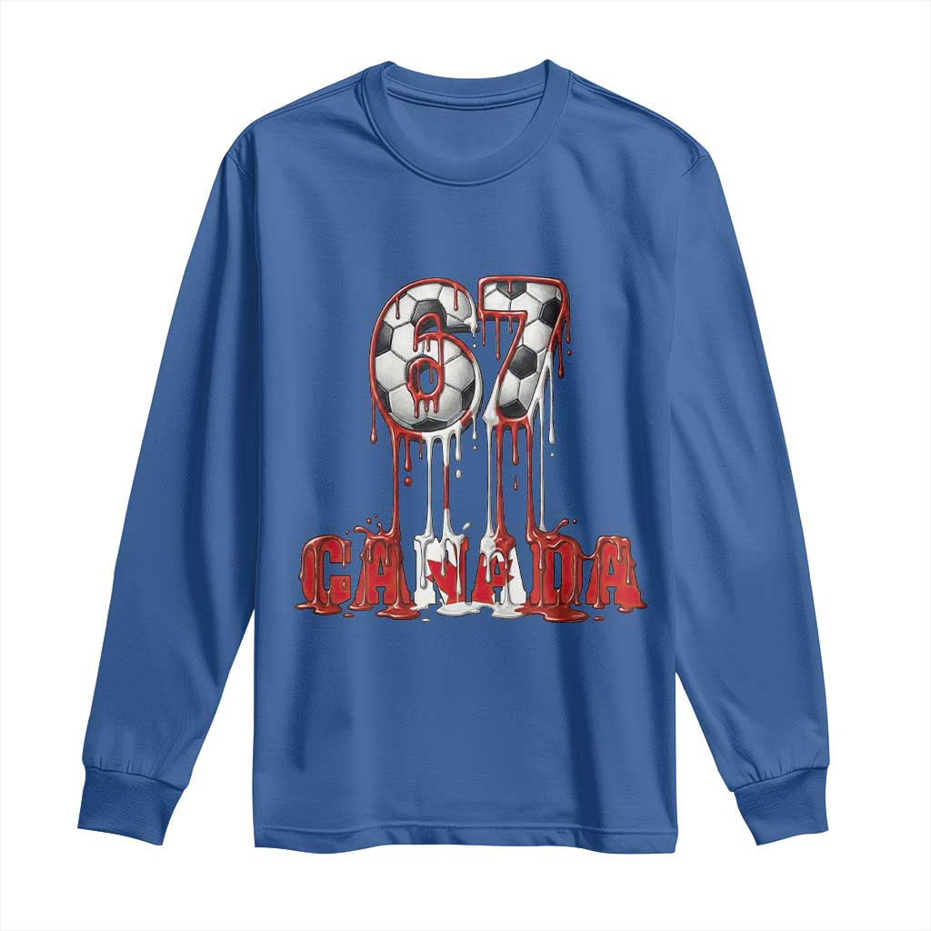 Funny Canada Soccer 67 Meme Long Sleeve Shirt Canadian Soccer Lovers
