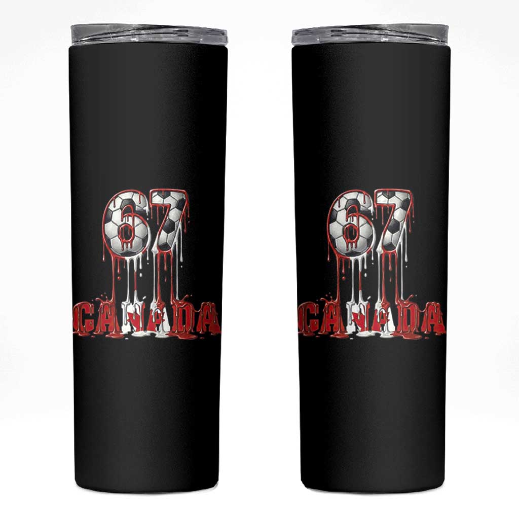Funny Canada Soccer 67 Meme Skinny Tumbler Canadian Soccer Lovers