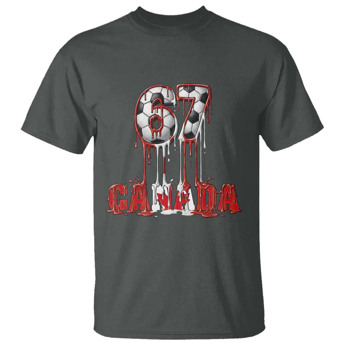 Funny Canada Soccer 67 Meme T Shirt Canadian Soccer Lovers