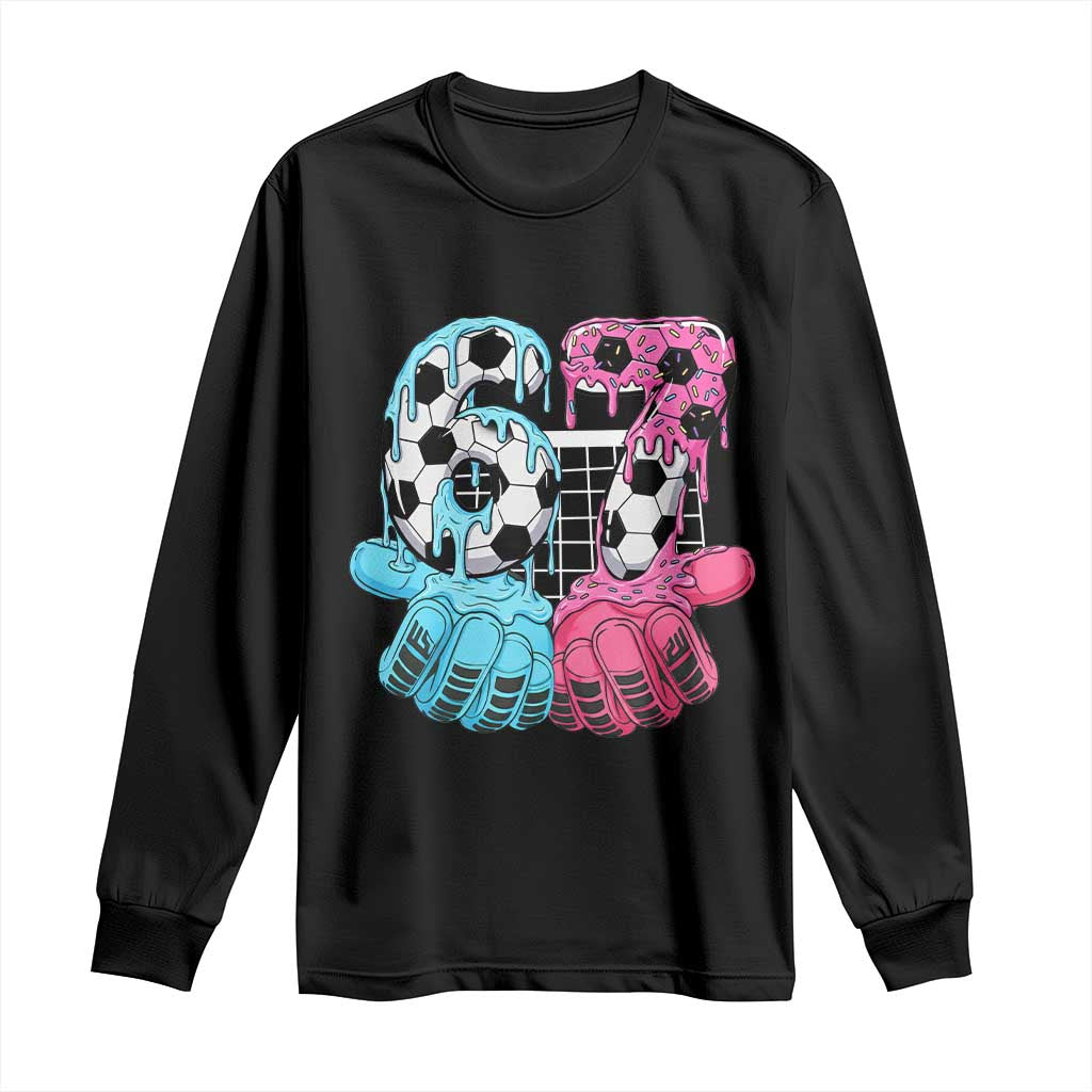 Drip Soccer Six Seven Meme Long Sleeve Shirt Funny Gen Alpha Slang