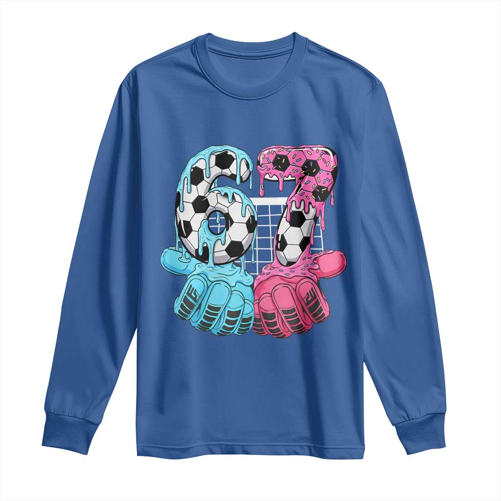 Drip Soccer Six Seven Meme Long Sleeve Shirt Funny Gen Alpha Slang