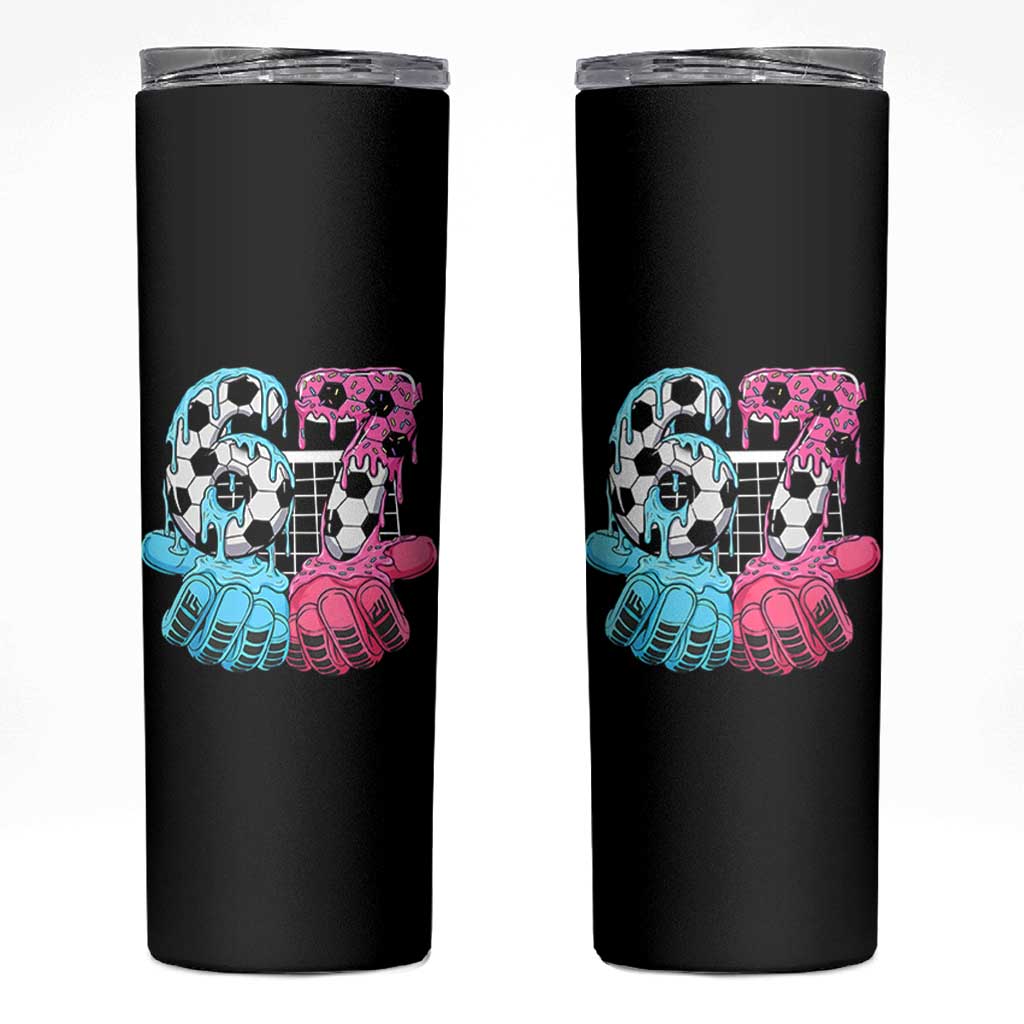 Drip Soccer Six Seven Meme Skinny Tumbler Funny Gen Alpha Slang