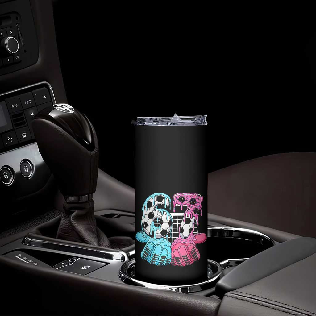 Drip Soccer Six Seven Meme Skinny Tumbler Funny Gen Alpha Slang