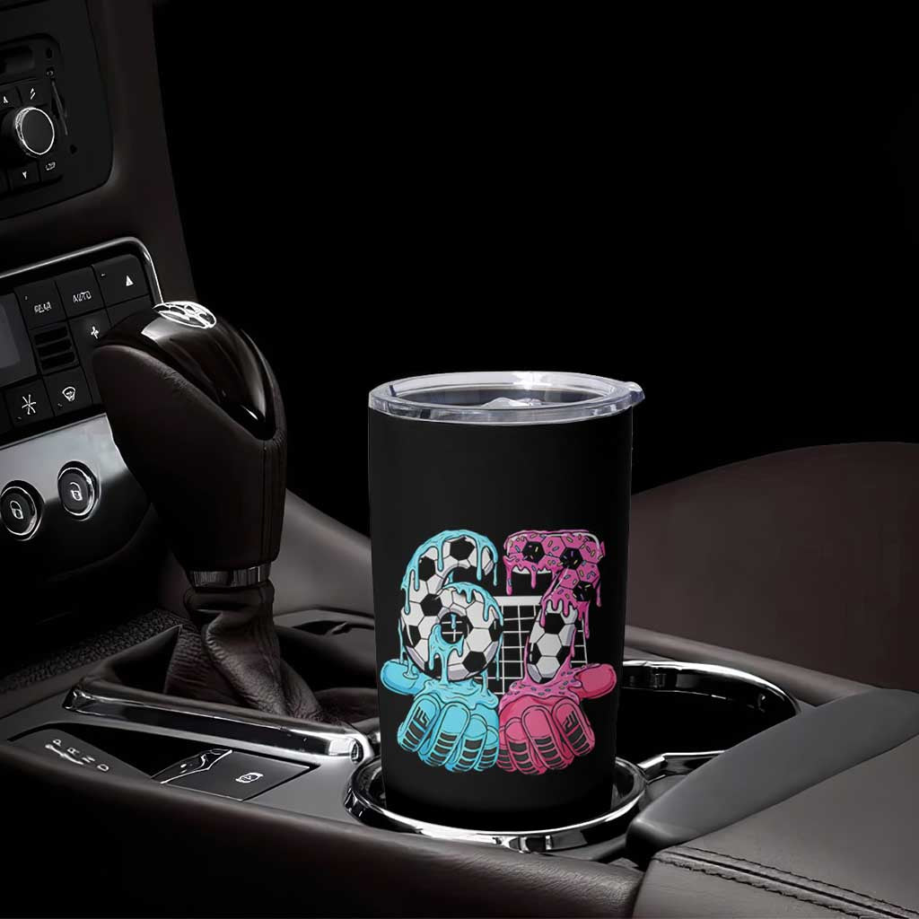 Drip Soccer Six Seven Meme Tumbler Cup Funny Gen Alpha Slang