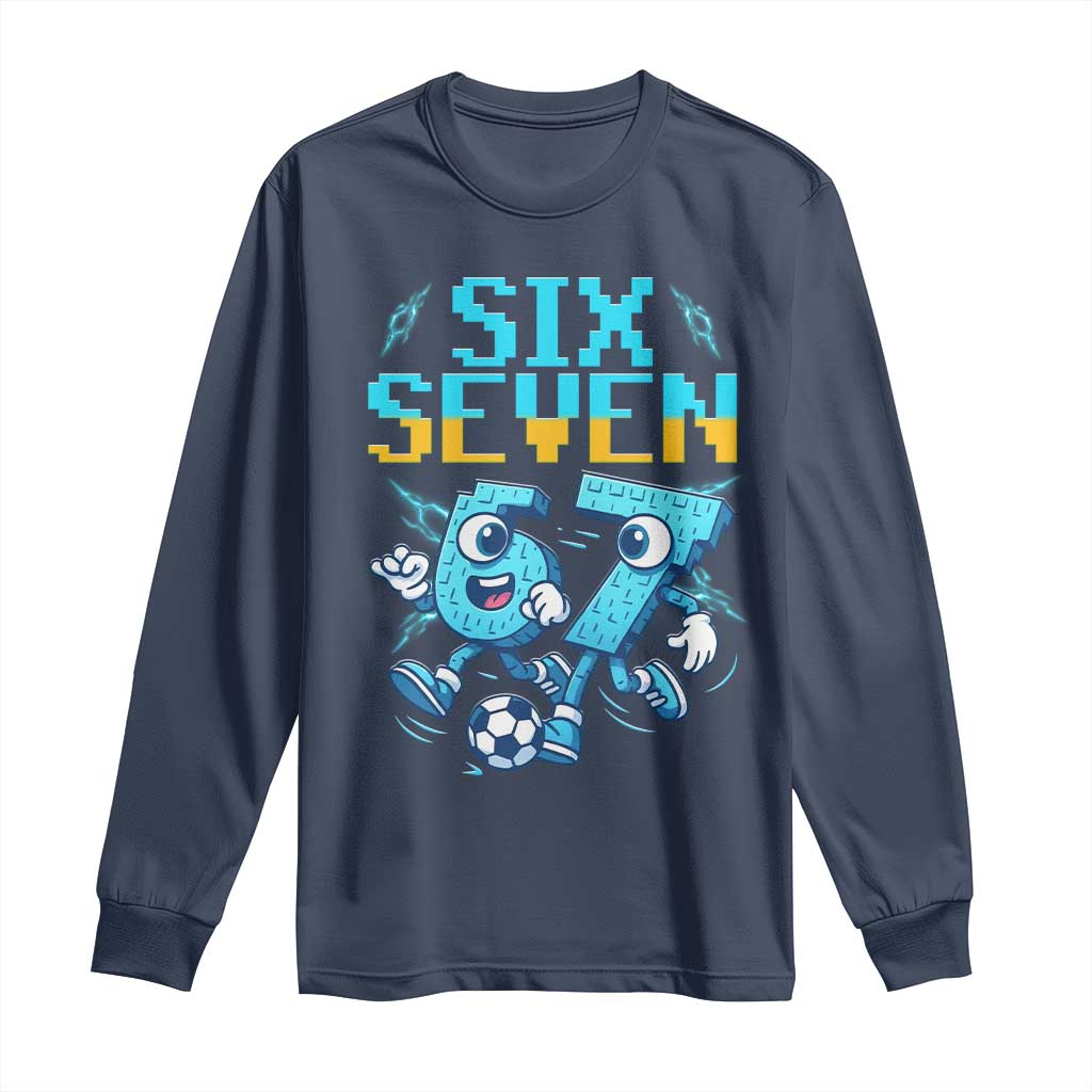 Funny Six Seven Pixel Playing Soccer Long Sleeve Shirt Gen Z Alpha Gift