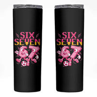 Funny Gen Z Alpha Gift Skinny Tumbler Six Seven Meme Soccer Lover