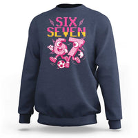 Funny Gen Z Alpha Gift Sweatshirt Six Seven Meme Soccer Lover