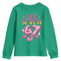 Funny Gen Z Alpha Gift Youth Sweatshirt Six Seven Meme Soccer Lover