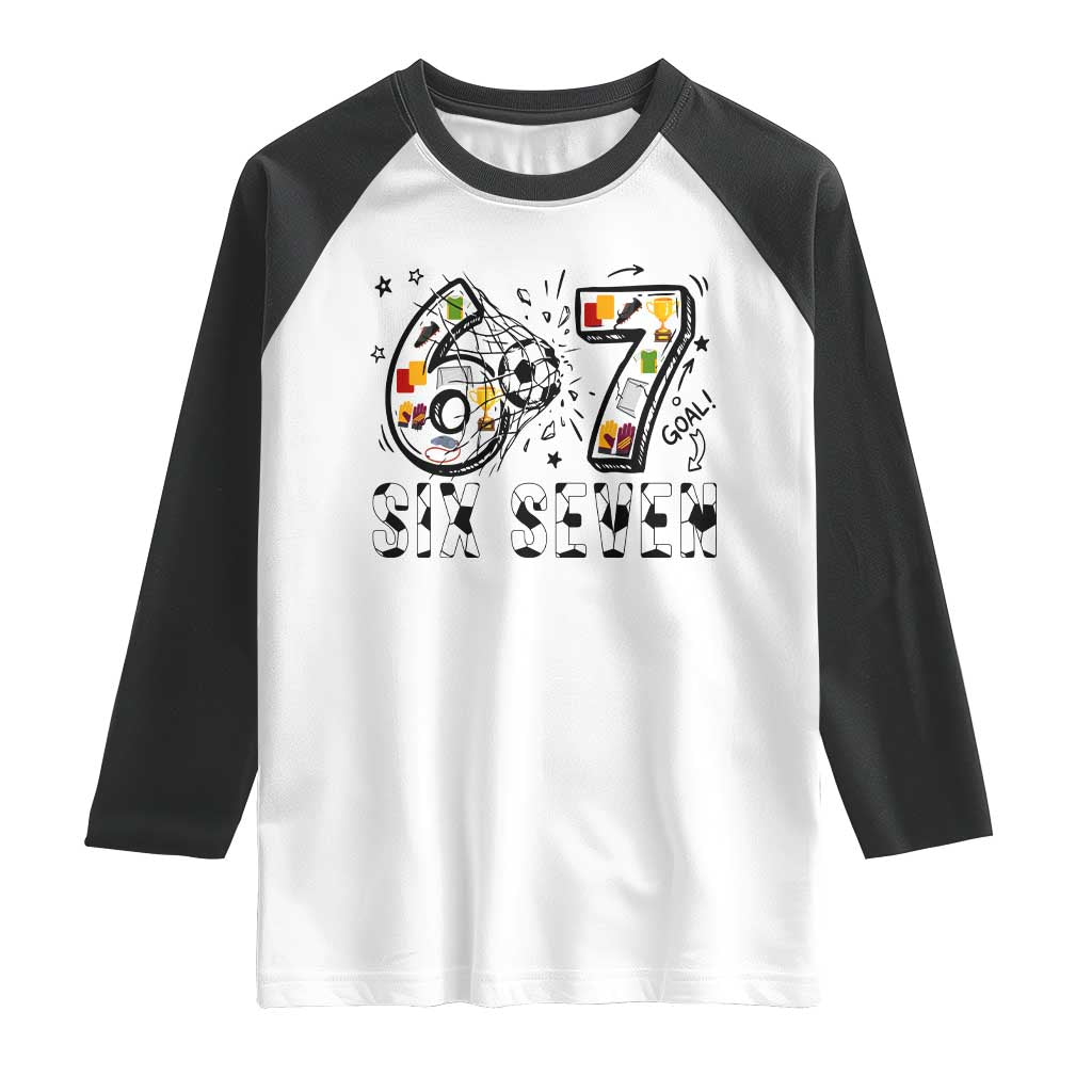 Six Seven Meme Soccer Lover Raglan Shirt Funny Gift For Gen Z