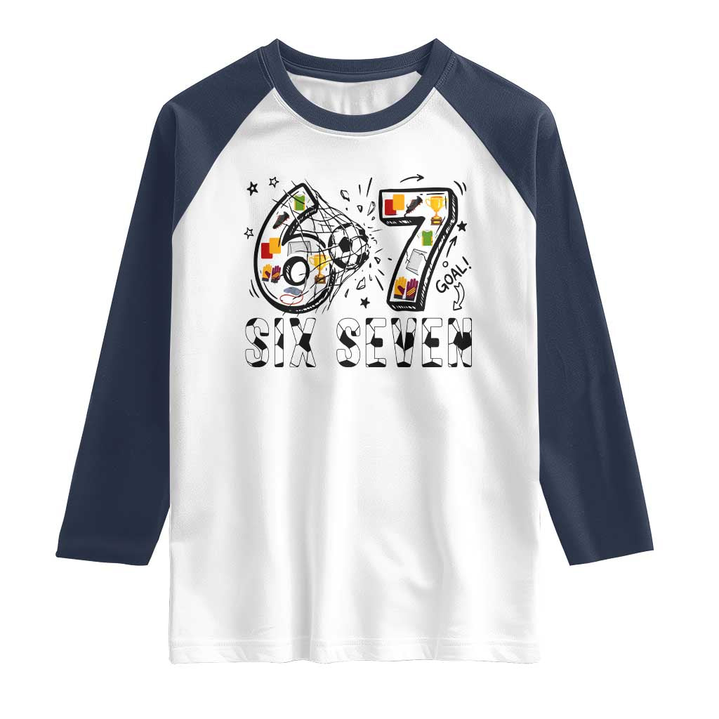 Six Seven Meme Soccer Lover Raglan Shirt Funny Gift For Gen Z