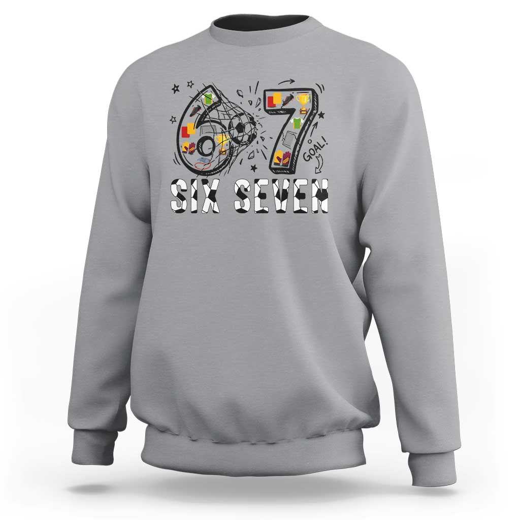 Six Seven Meme Soccer Lover Sweatshirt Funny Gift For Gen Z