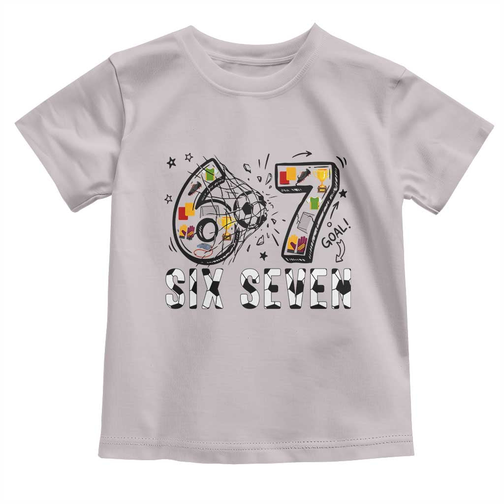 Six Seven Meme Soccer Lover Toddler T Shirt Funny Gift For Gen Z