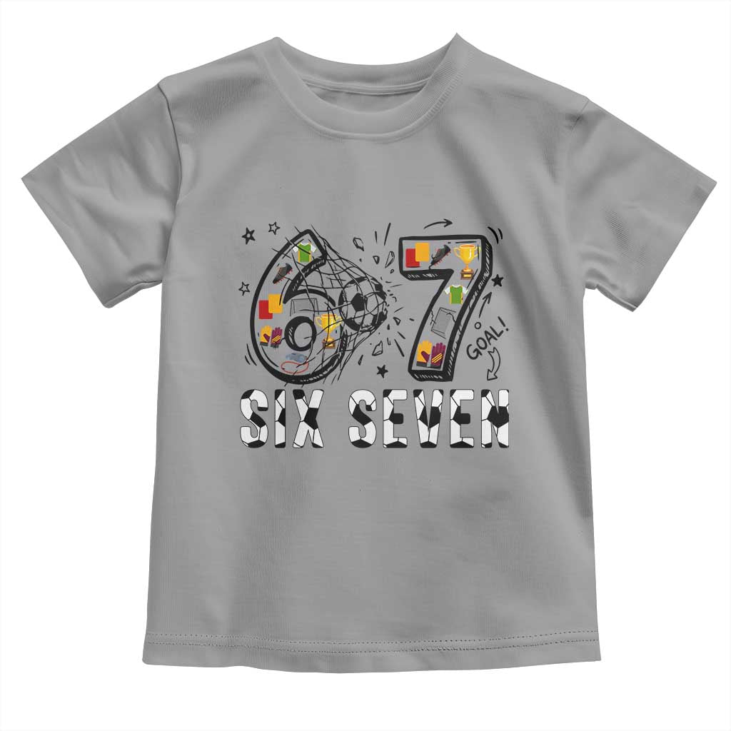 Six Seven Meme Soccer Lover Toddler T Shirt Funny Gift For Gen Z