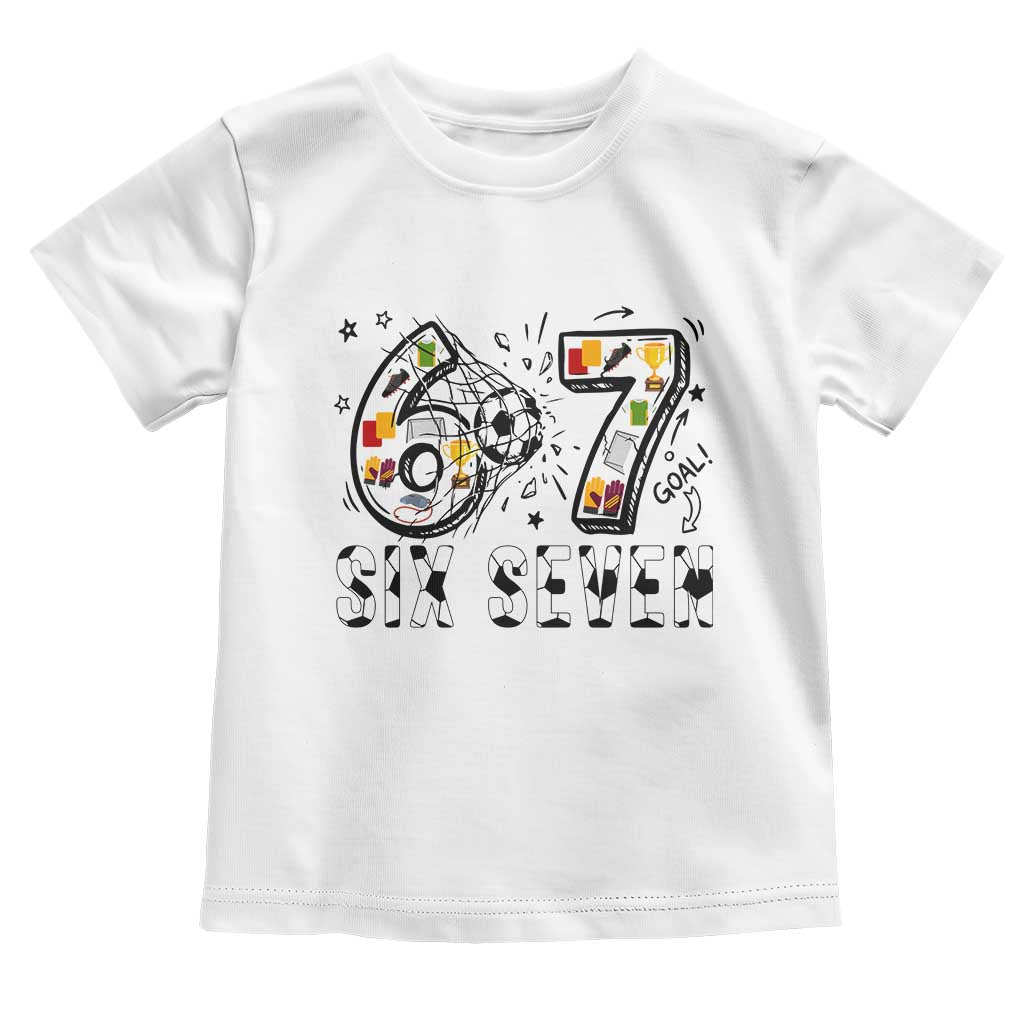 Six Seven Meme Soccer Lover Toddler T Shirt Funny Gift For Gen Z