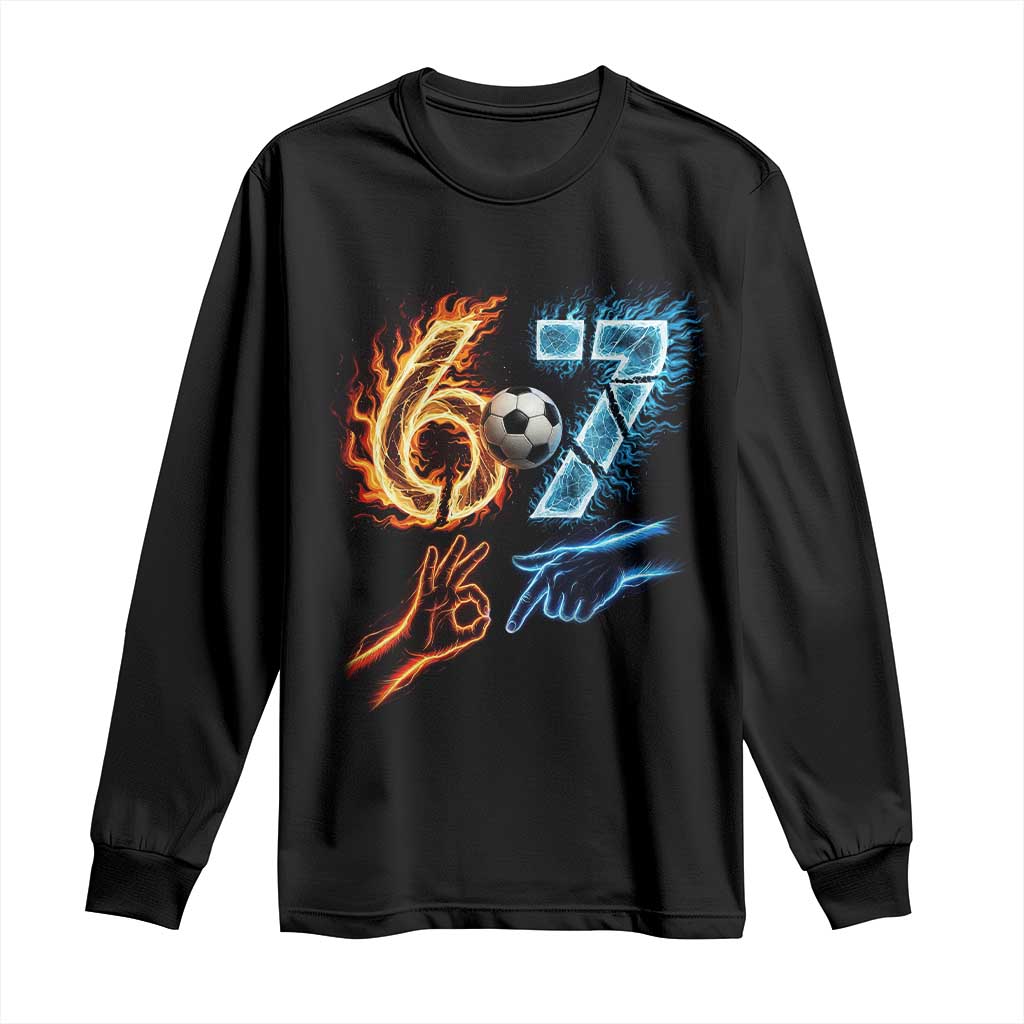 Funny Soccer Lover Long Sleeve Shirt Six Seven Meme Trending Gift