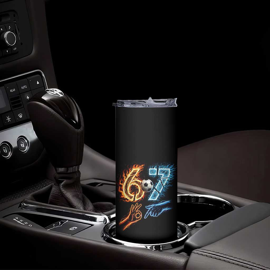 Funny Soccer Lover Skinny Tumbler Six Seven Meme Trending Gift
