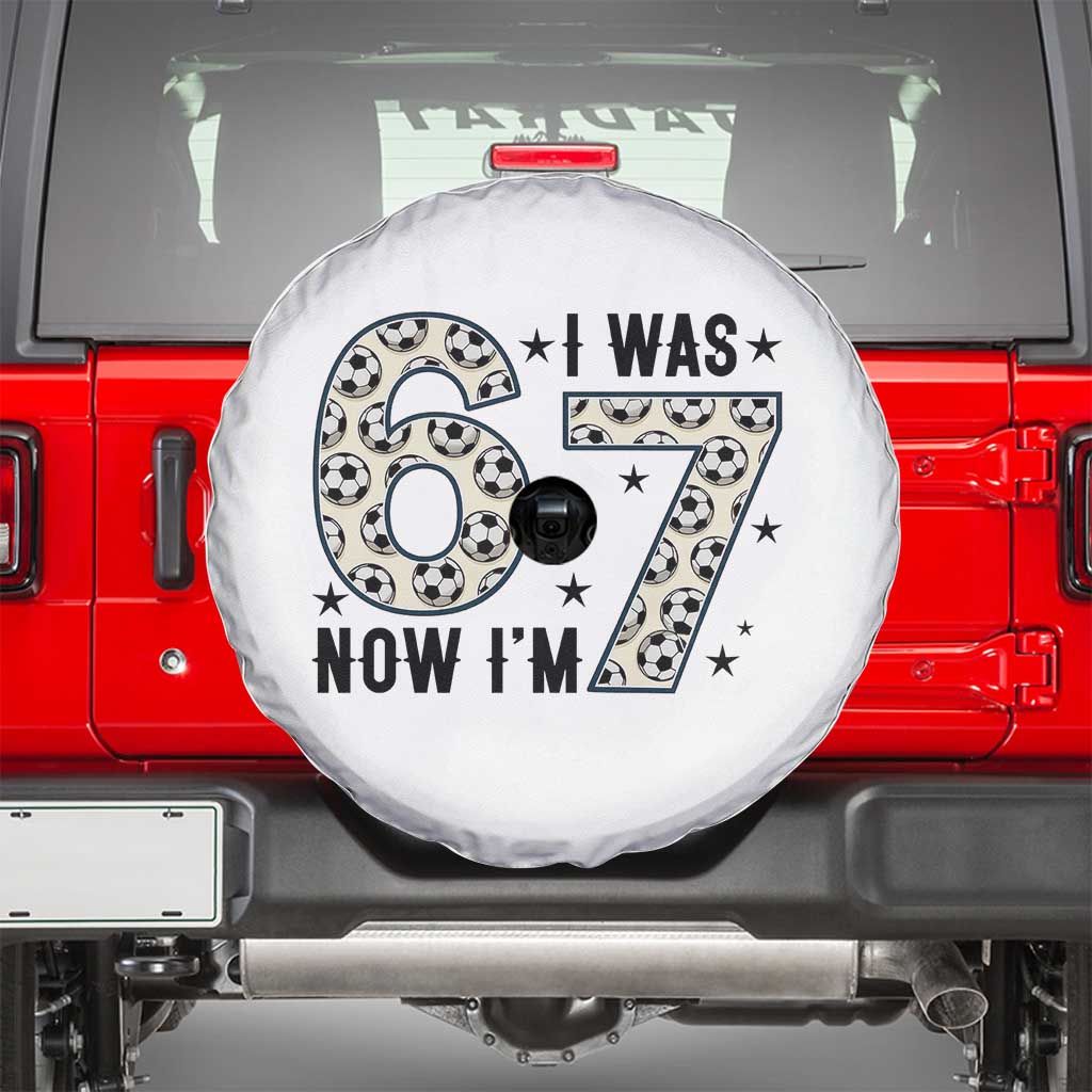 Funny Soccer Spare Tire Cover I Was 6 Now I Am 7 Meme
