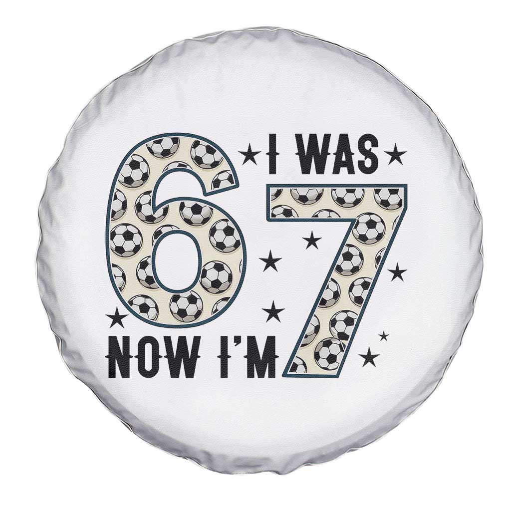 Funny Soccer Spare Tire Cover I Was 6 Now I Am 7 Meme