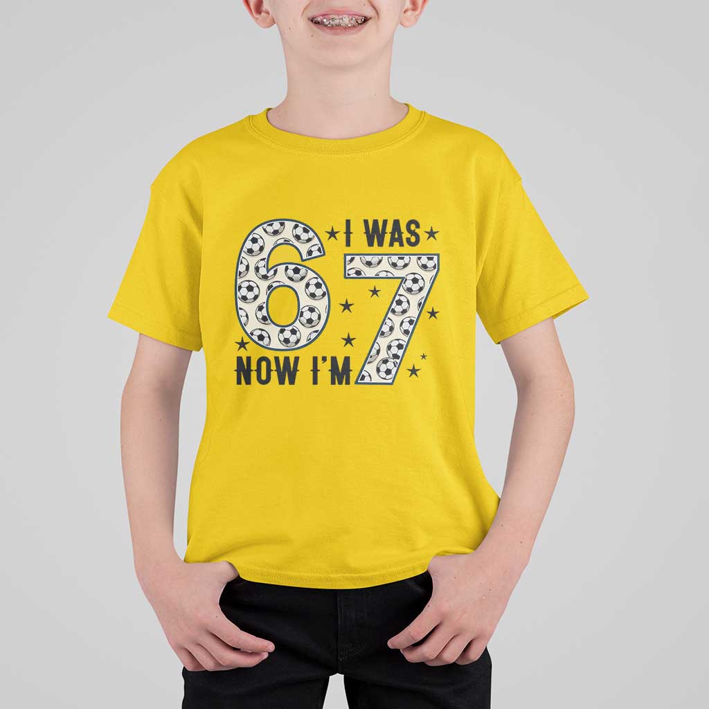 Funny Soccer T Shirt For Kid I Was 6 Now I Am 7 Meme