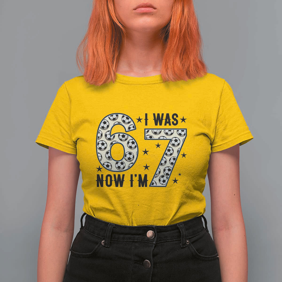 Funny Soccer T Shirt For Women I Was 6 Now I Am 7 Meme