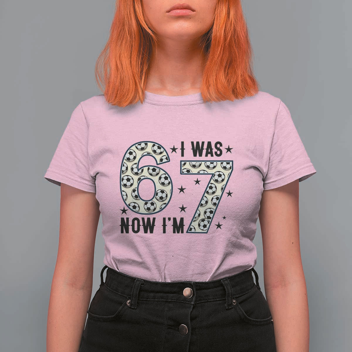 Funny Soccer T Shirt For Women I Was 6 Now I Am 7 Meme